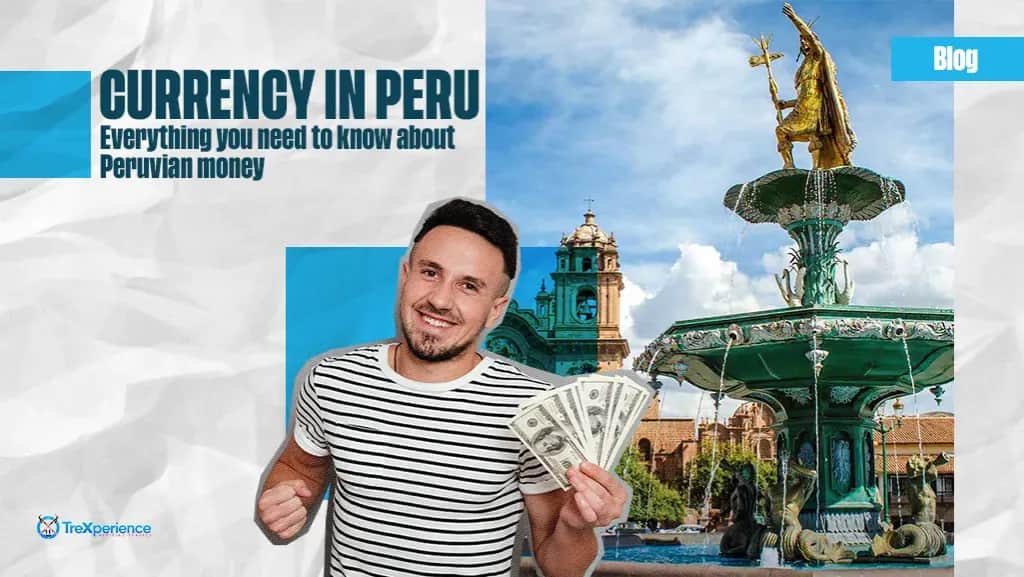 ¿Con qué moneda se paga en Perú? Todo lo que necesitas saber sobre el sol peruano